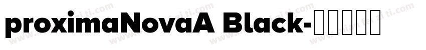 proximaNovaA Black字体转换